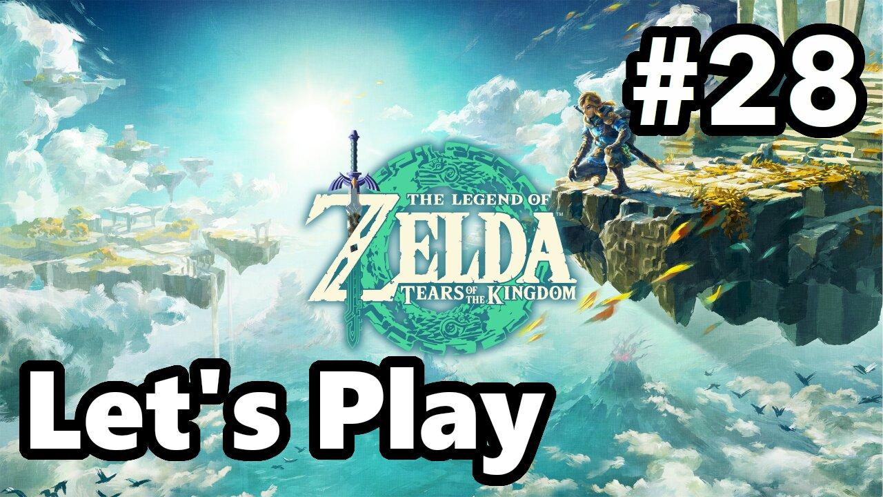 [Blind] Let's Play | Zelda - Tears of the Kingdom - Part 28