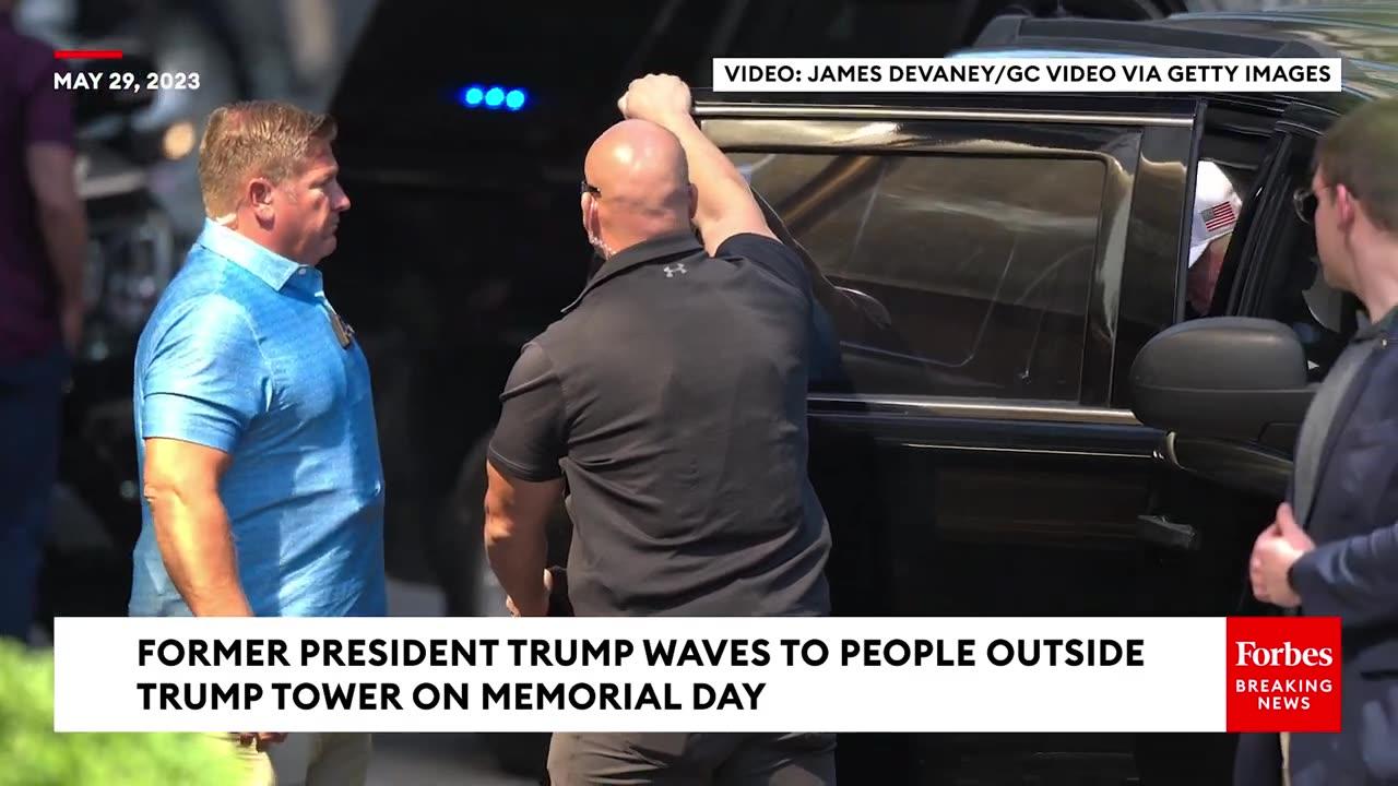 WATCH: Former President Trump Waves To People Outside Trump Tower On Memorial Day