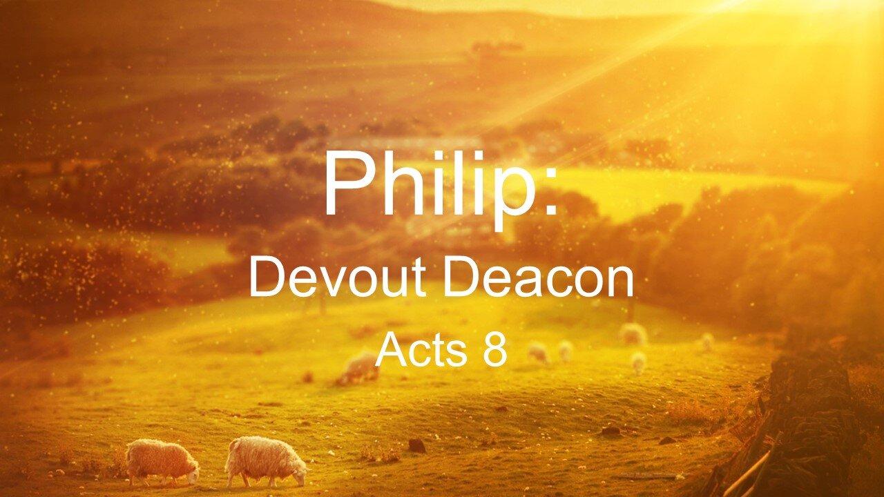 Philip The Evangelist, Acts 8 - One News Page VIDEO