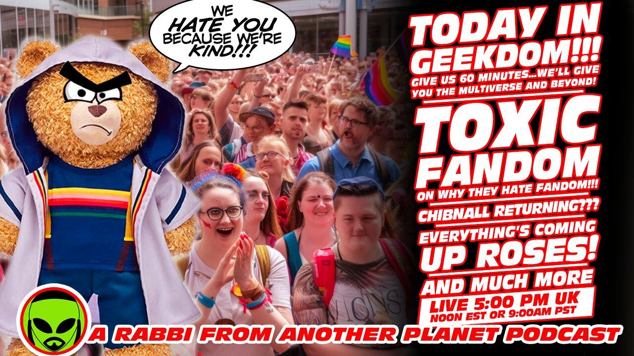 LIVE@5: Toxic Doctor Who Fandom...On Why They HATE Fandom!!! The Return of Chibnall???