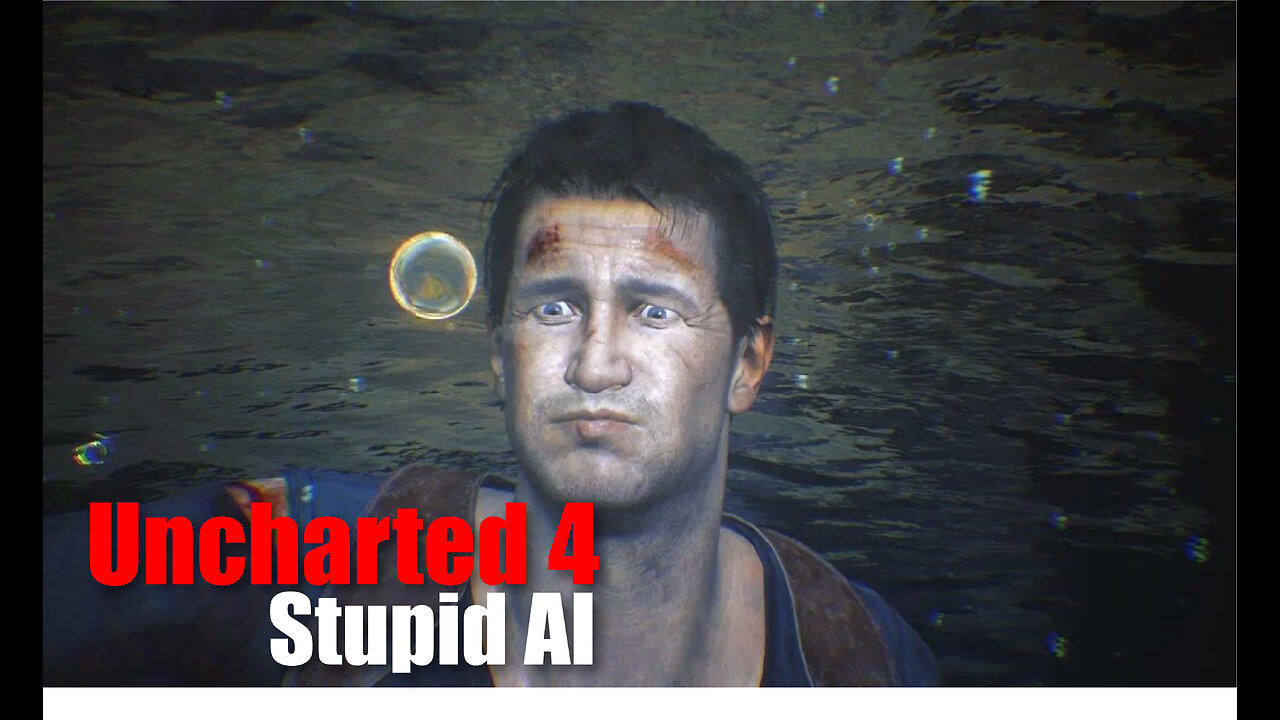 Uncharted 4 Funny AI moment