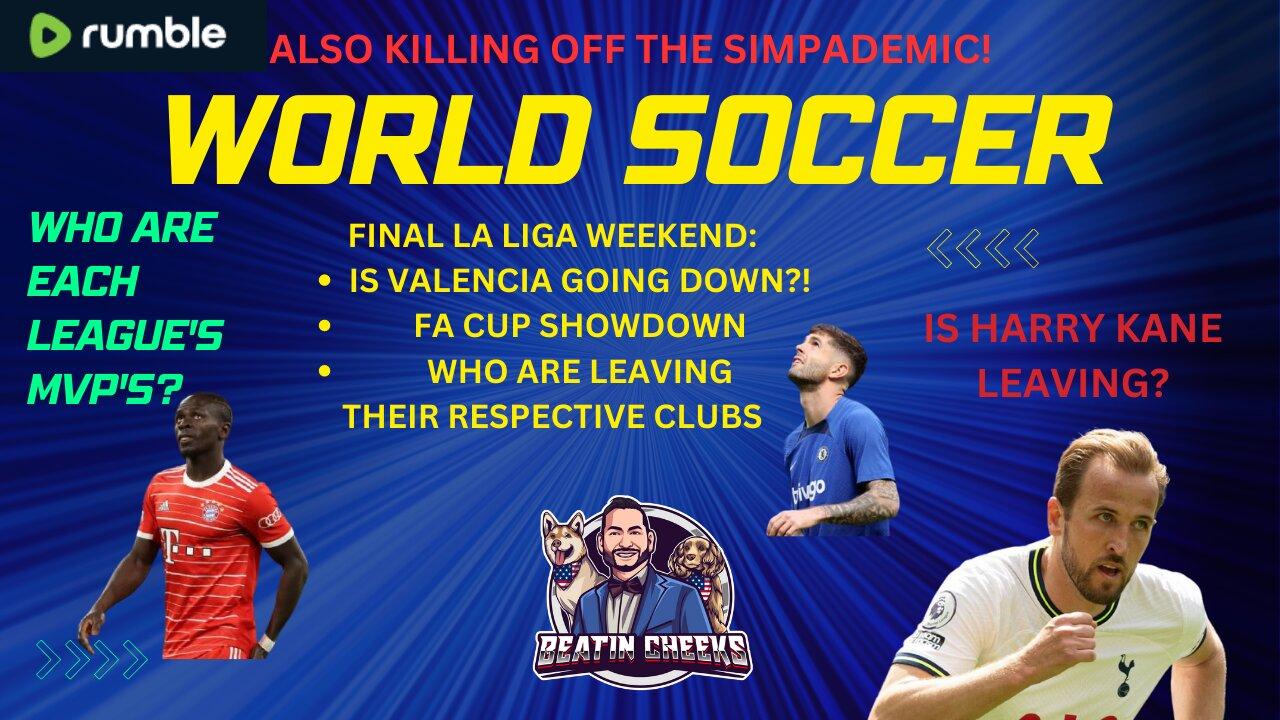 WORLD SOCCER NEWS - UNFILTERED - PLUS: KILL OFF THE SIMPADEMIC!