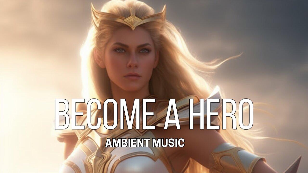 EPIC HERO - Most Powerful Heroic Music- Fantasy Medieval Ambient Music