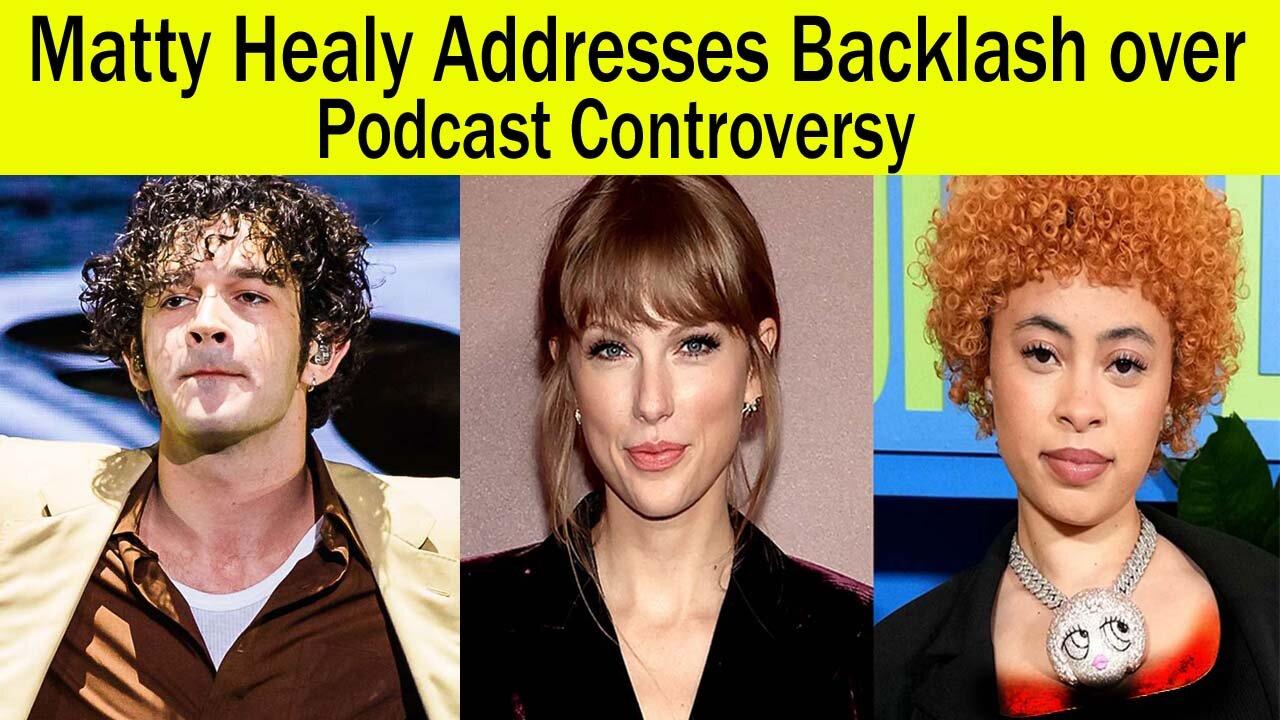 Matty Healy Addresses Backlash over Podcast One News Page VIDEO