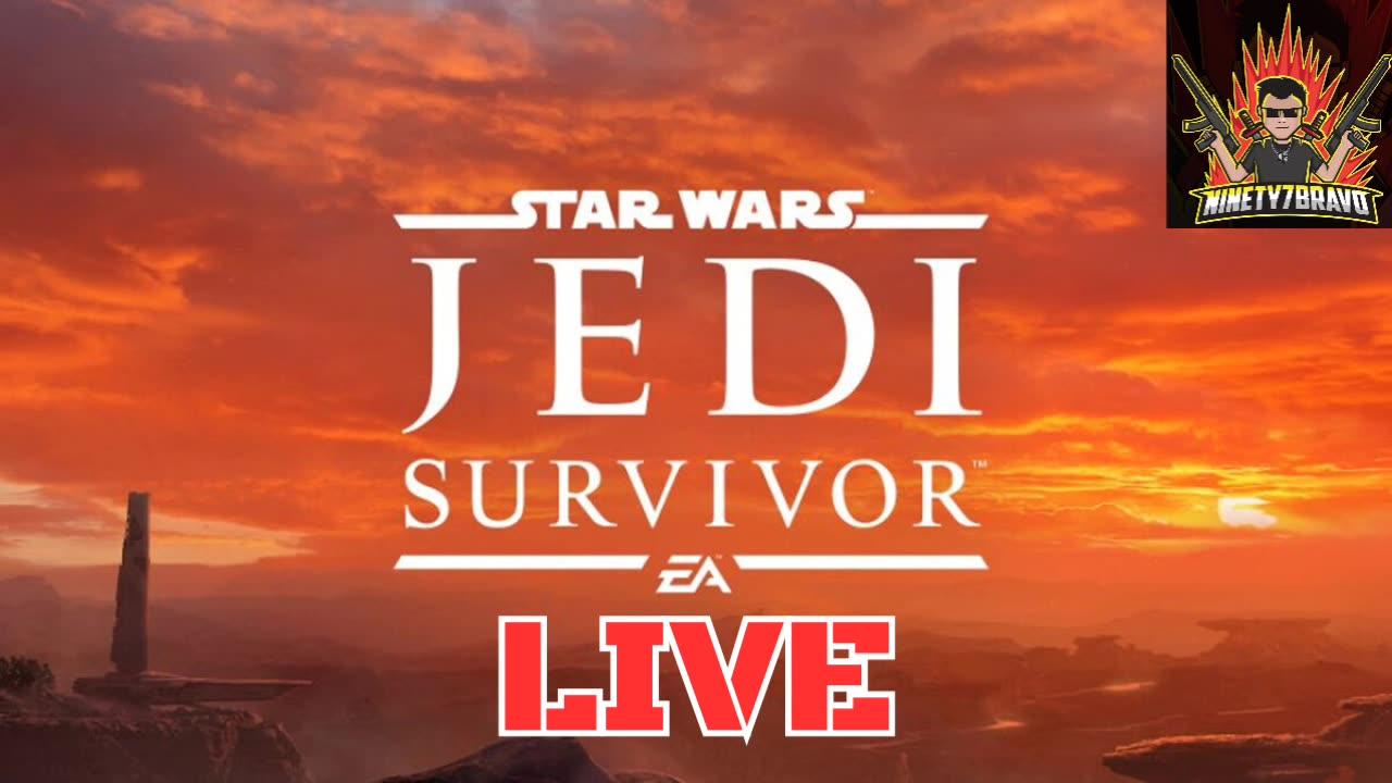 First Playthrough Part 1 - Star Wars Jedi: Survivor - 31 May 2023