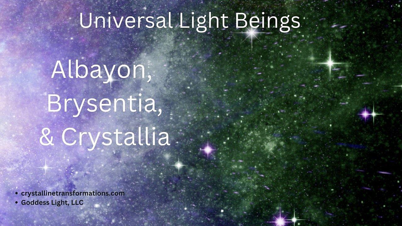 Channeled Informaton from the Universal Light Beings