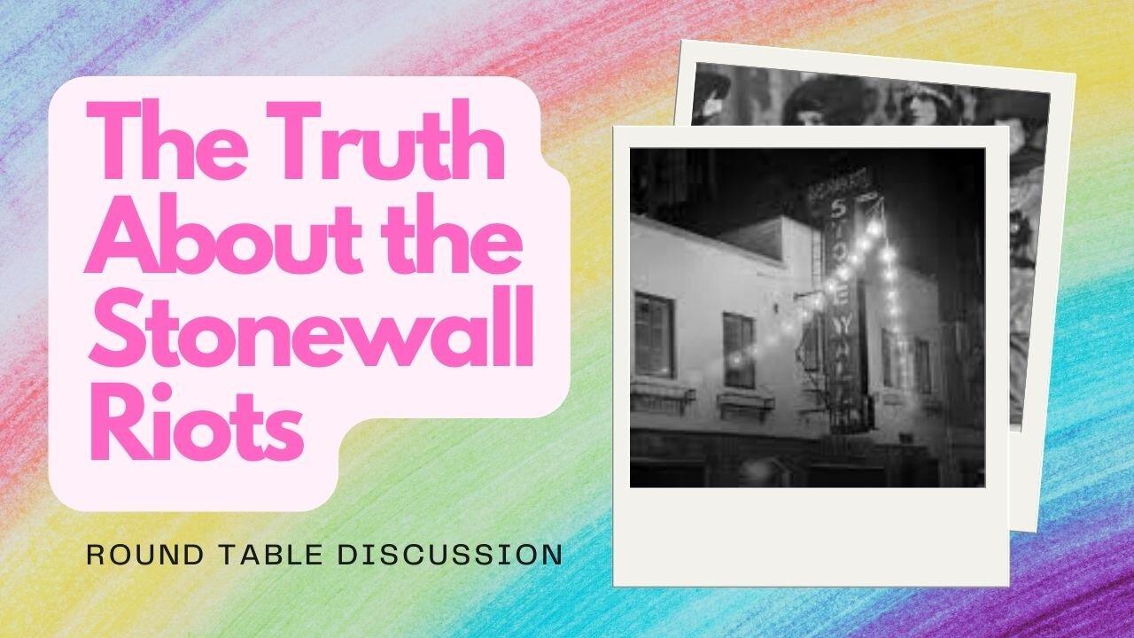 The Truth about Stonewall Riots