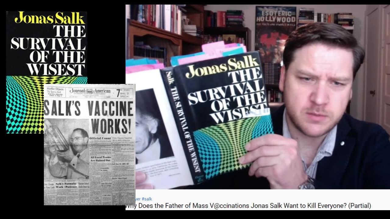 Jay Dyer: A short analysis of Jonas Salk's 1972 book "The Survival of The Wisest" (1-29-2019)