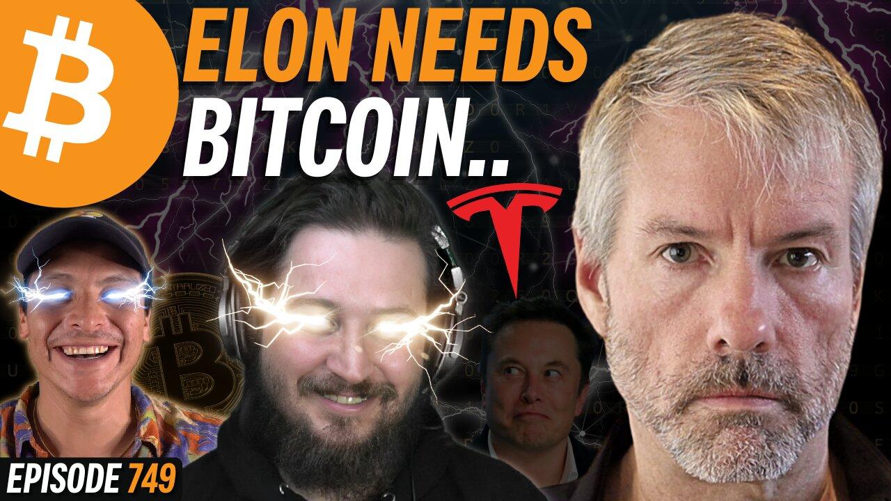 Michael Saylor: Elon & Tesla NEED Bitcoin | EP 749