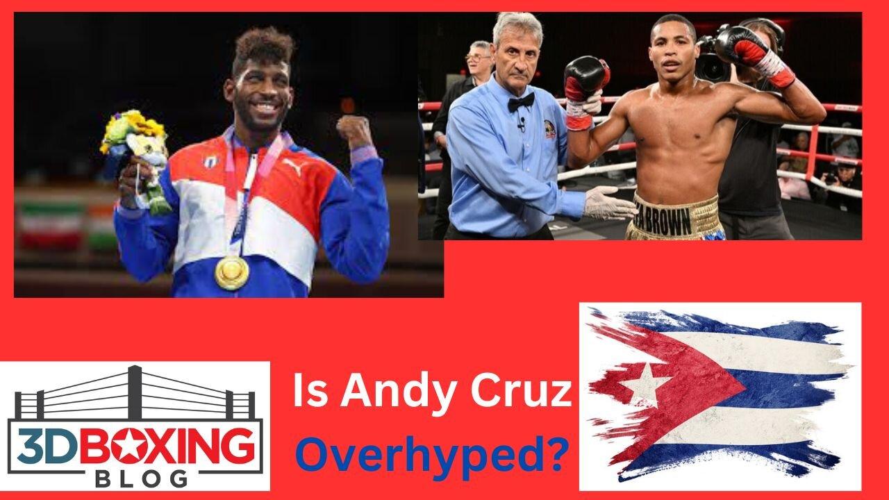 Is Andy Cruz overhyped?