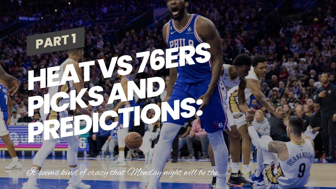 Heat vs 76ers Picks and Predictions Harden One News Page VIDEO