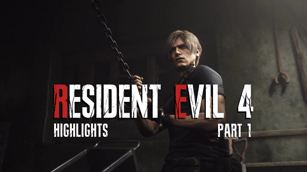 Resident Evil 4 [Highlights | Part 1]