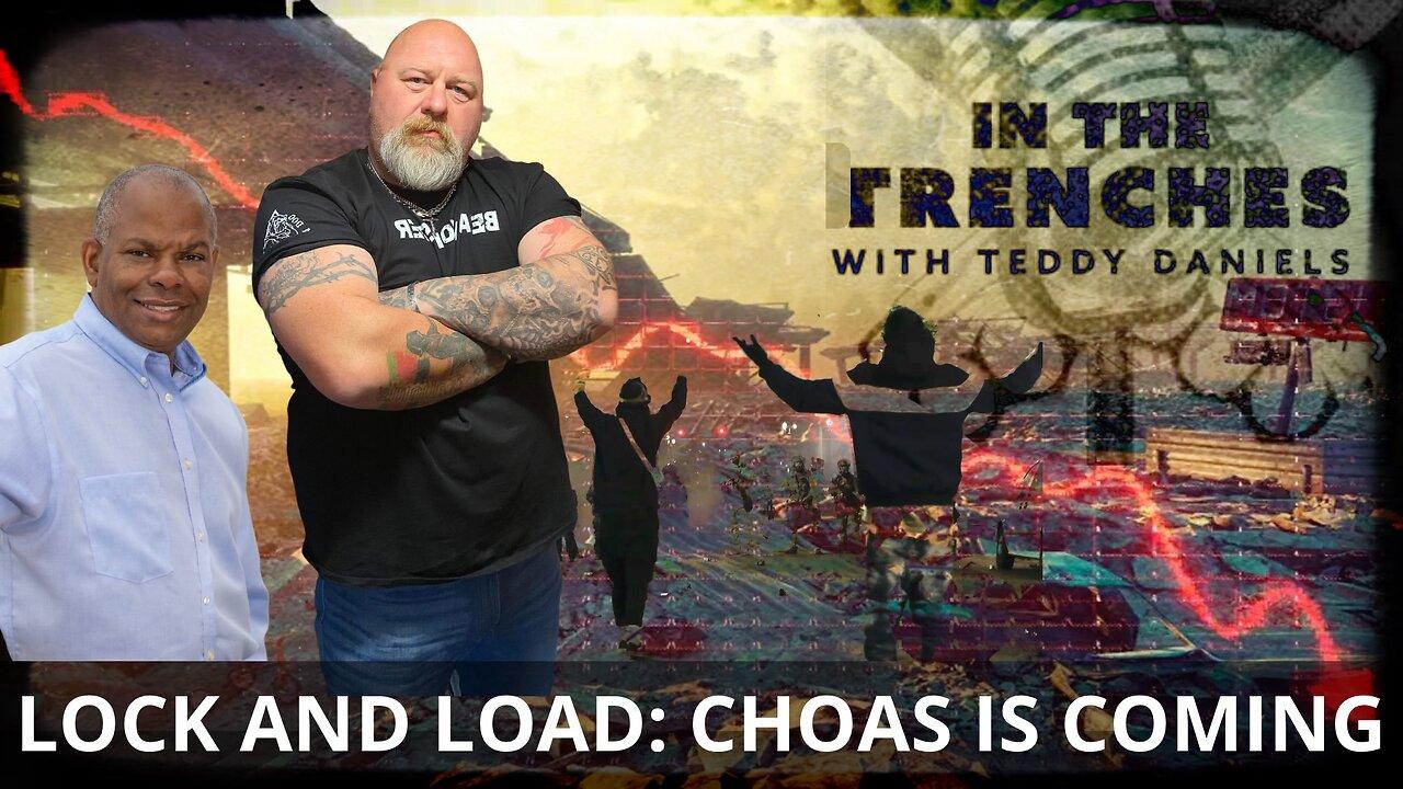 LIVE @9PM: LOCK AND LOAD: CHAOS IS COMING.