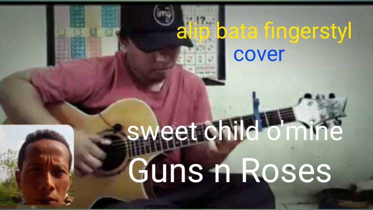 Alip bata fingerstyl cover sweet child o'mine(Guns n Roses)