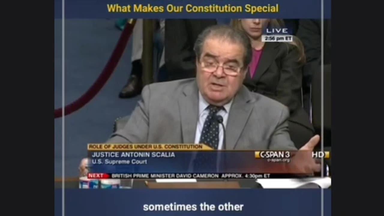 Justice Scalia - What makes our Constitution special
