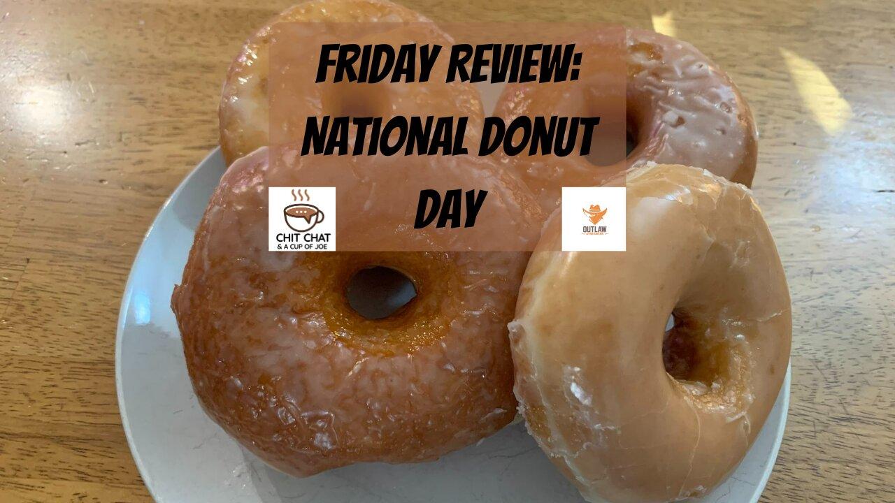 Friday Review National Donut Day