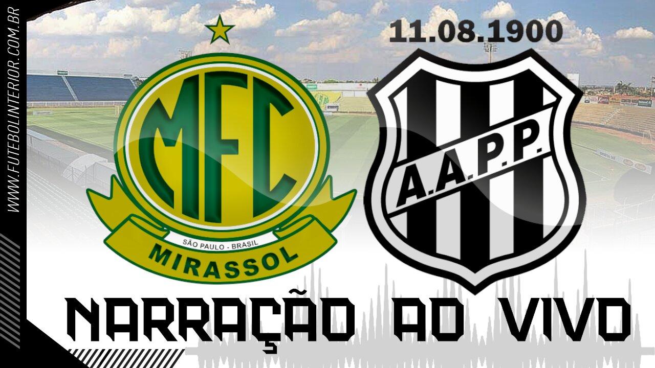 MIRASSOL FC X PONTE PRETA | NARRAÇÃO AO VIVO | CAMPEONATO BRASILEIRO SÉRIE B - 10ª RODADA