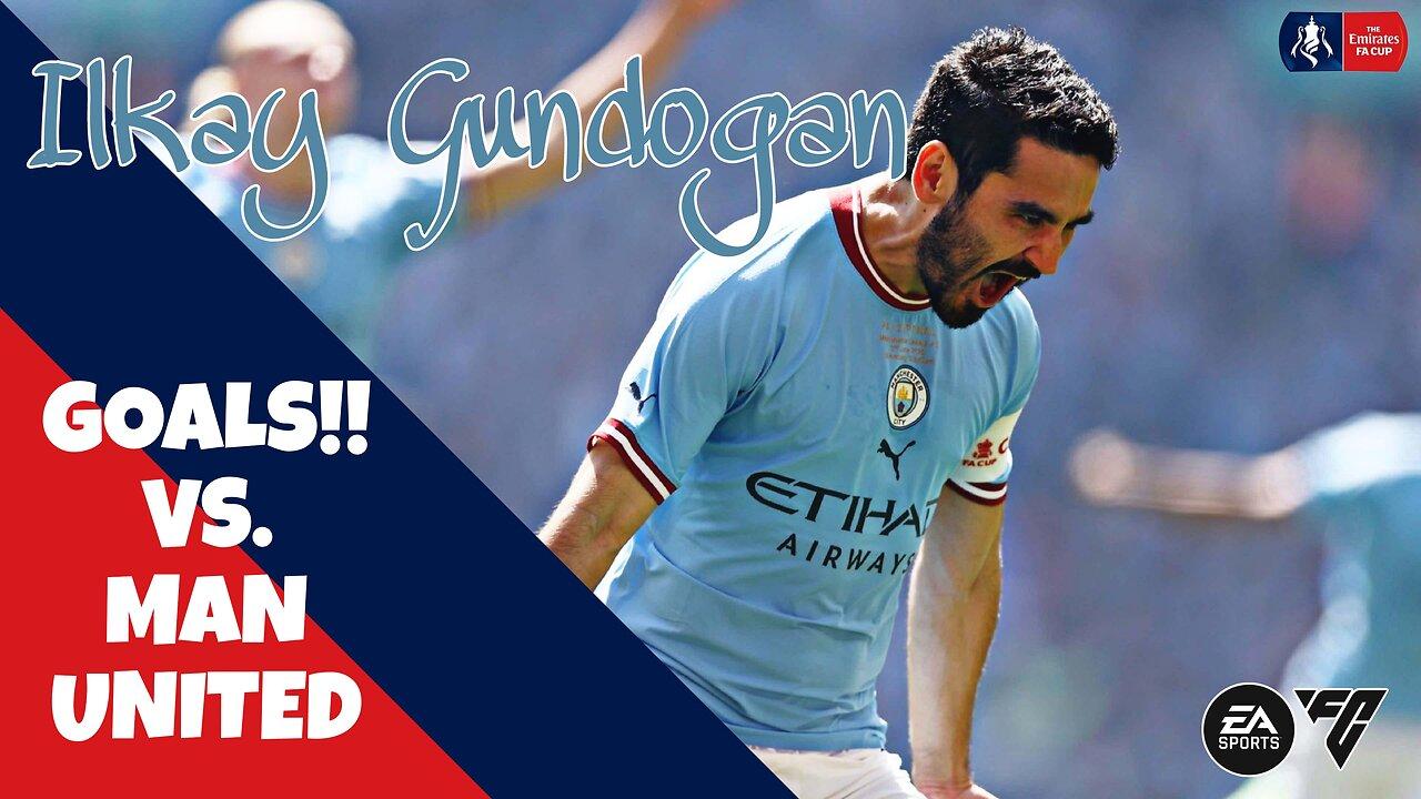 ilkay gündoğan GOALS!! Man City vs. Man United FA Cup Final 2023 | EA SPORTS FC(PS5)