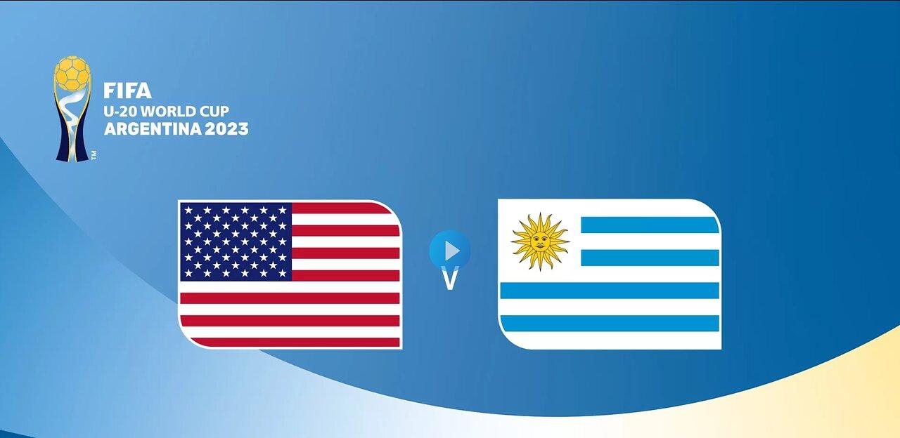 UNITED STATES  VS  URUGUAY  FIFA U-20 WORLD CUP ARGENTINA 2023