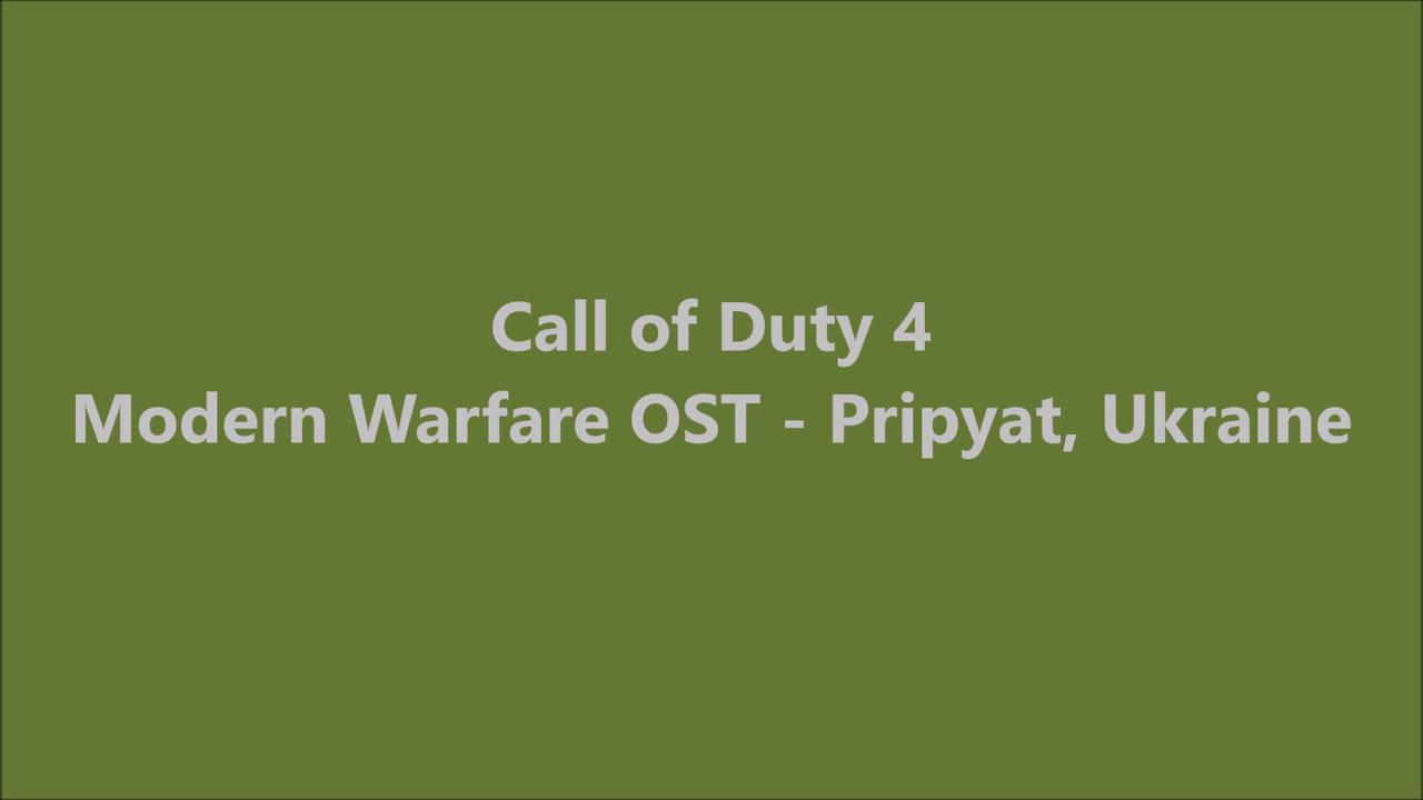 Call of Duty 4: Modern Warfare OST - Pripyat, Ukraine