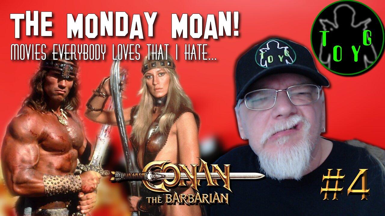TOYG! Monday Moan #4 - Conan The Barbarian (1982)