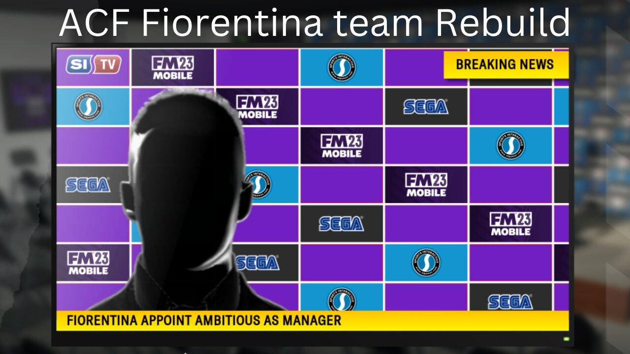 ACF Fiorentina team rebuild