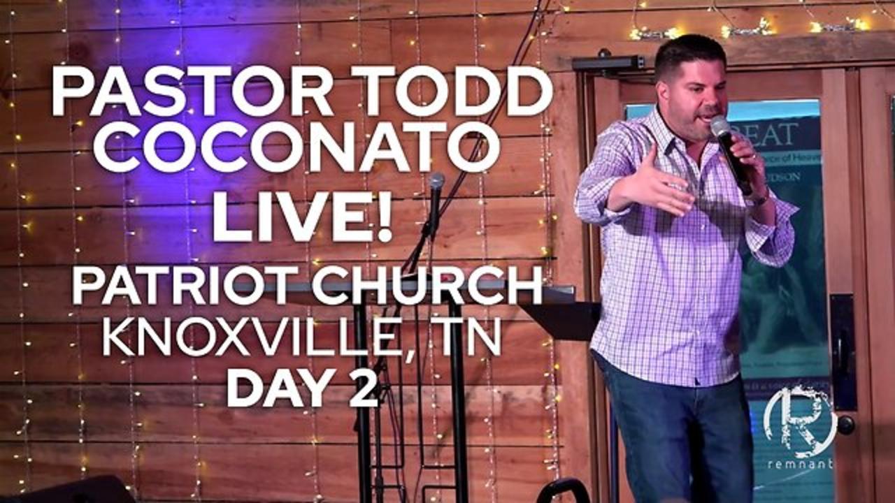 Pastor Todd Coconato I LIVE at Patriot Church - - One News Page VIDEO