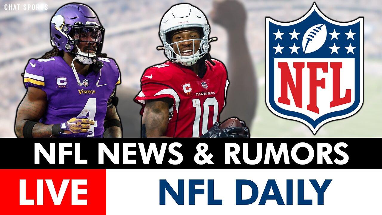 LIVE: NFL Rumors On DeAndre Hopkins & Dalvin Cook