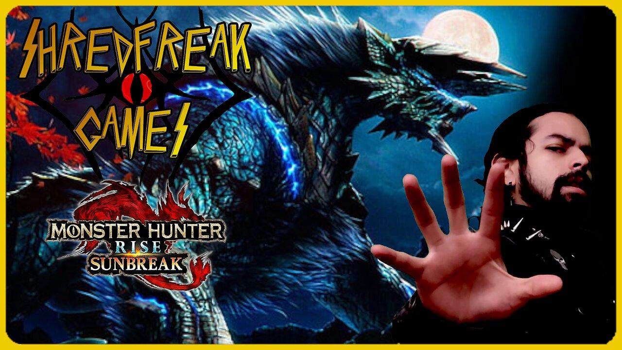 Monster Monday! - Monster Hunter Rise: Sunbreak - Shredfreak Games #87