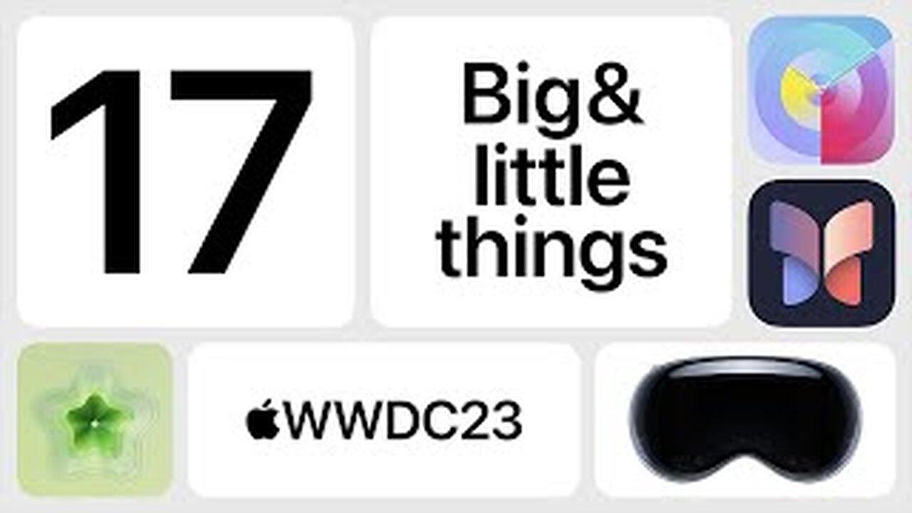 WWDC23: 17 big &amp; little things | Apple