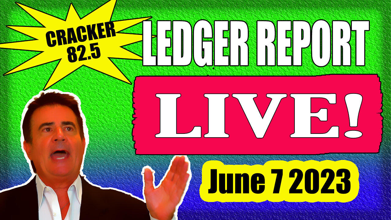 Cracker 82.5 Ledger Report - LIVE 8am EASTERN- June 7 2023