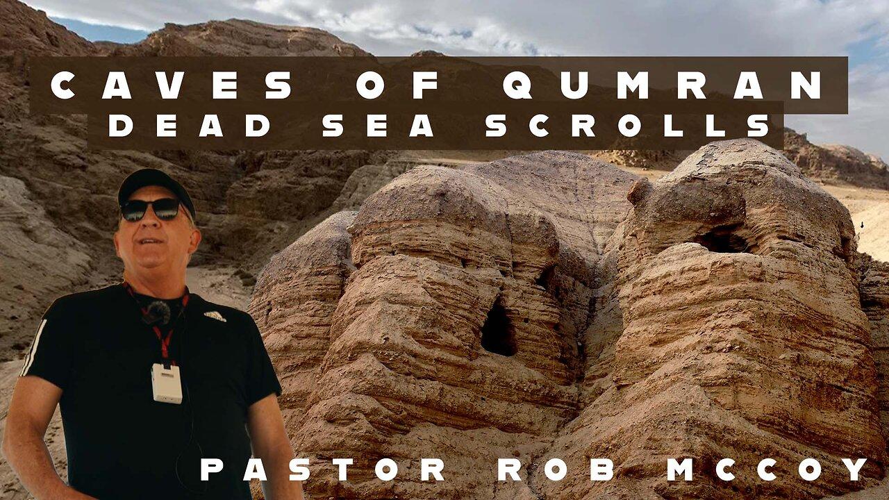 The Dead Sea Scrolls | Pastor Rob McCoy