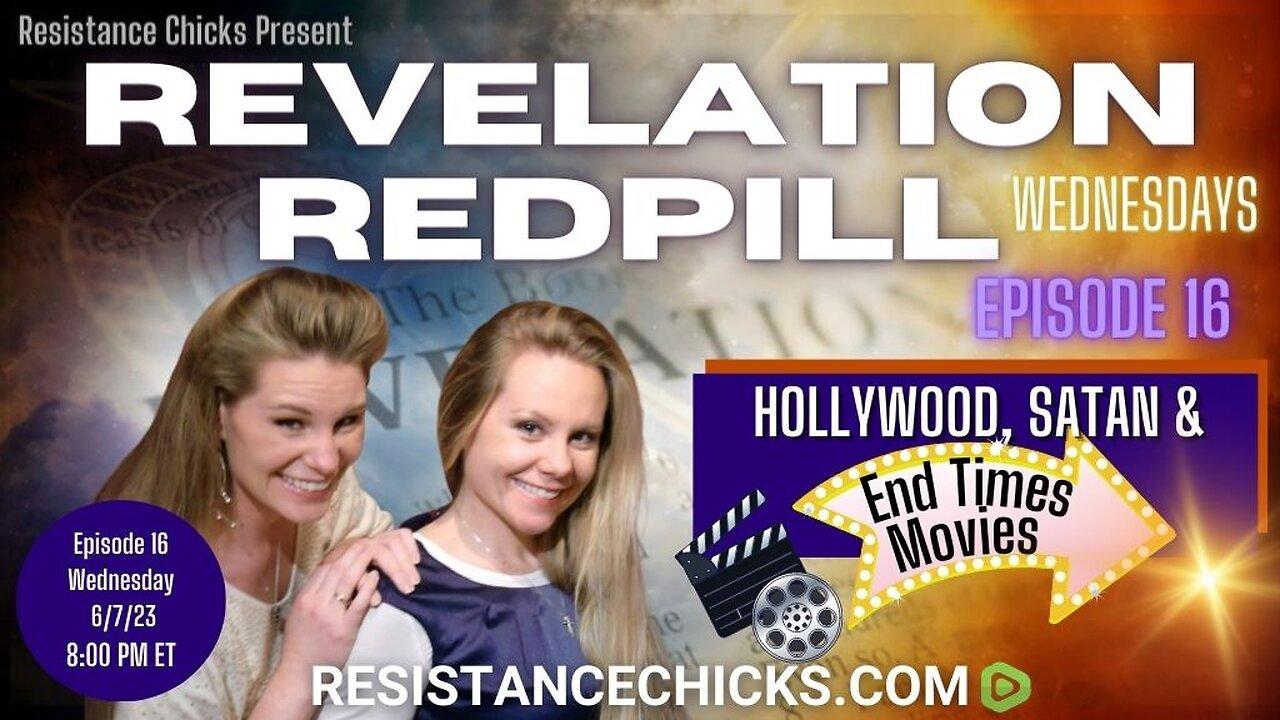 REVELATION REDPILL Wed Ep16 : Hollywood, Satan, & End Times Movies