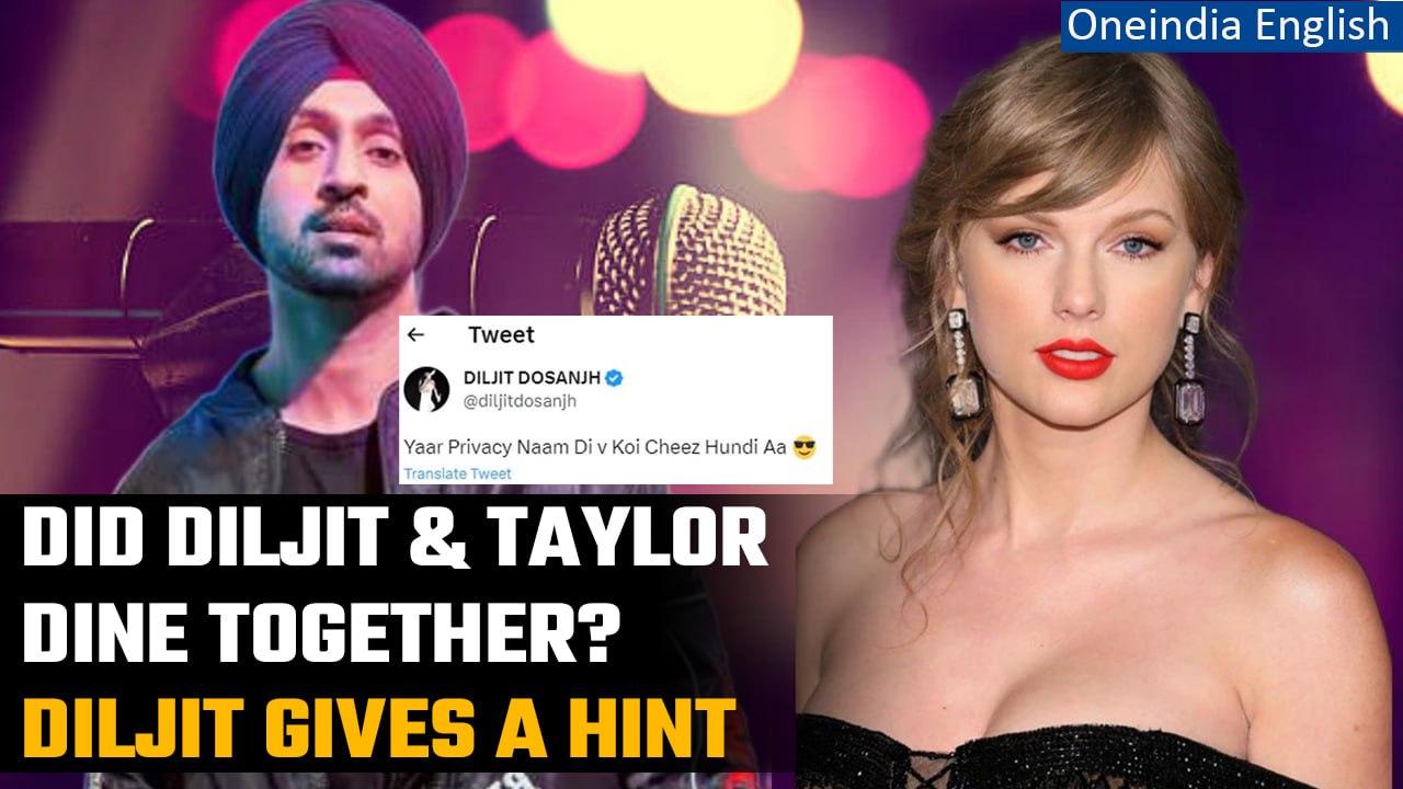 Diljit Dosanjh & Taylor Swift’s ‘Cozy’ dinner date, Diljit responses hilariously | Oneindia News