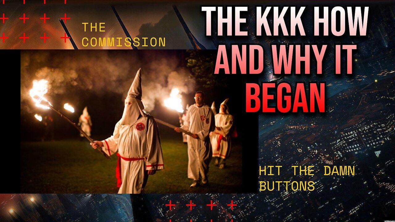 Time To Look At The History Of The Ku Klux Klan