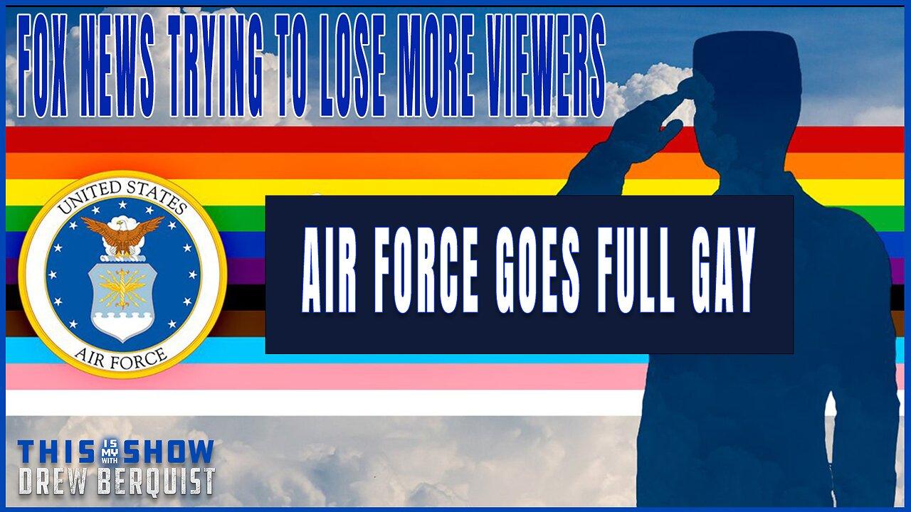 Fox Pissed They Lost, Suing Tucker | Air Force Goes Full Gay & Chris Christie Opposes Diet | Ep 571