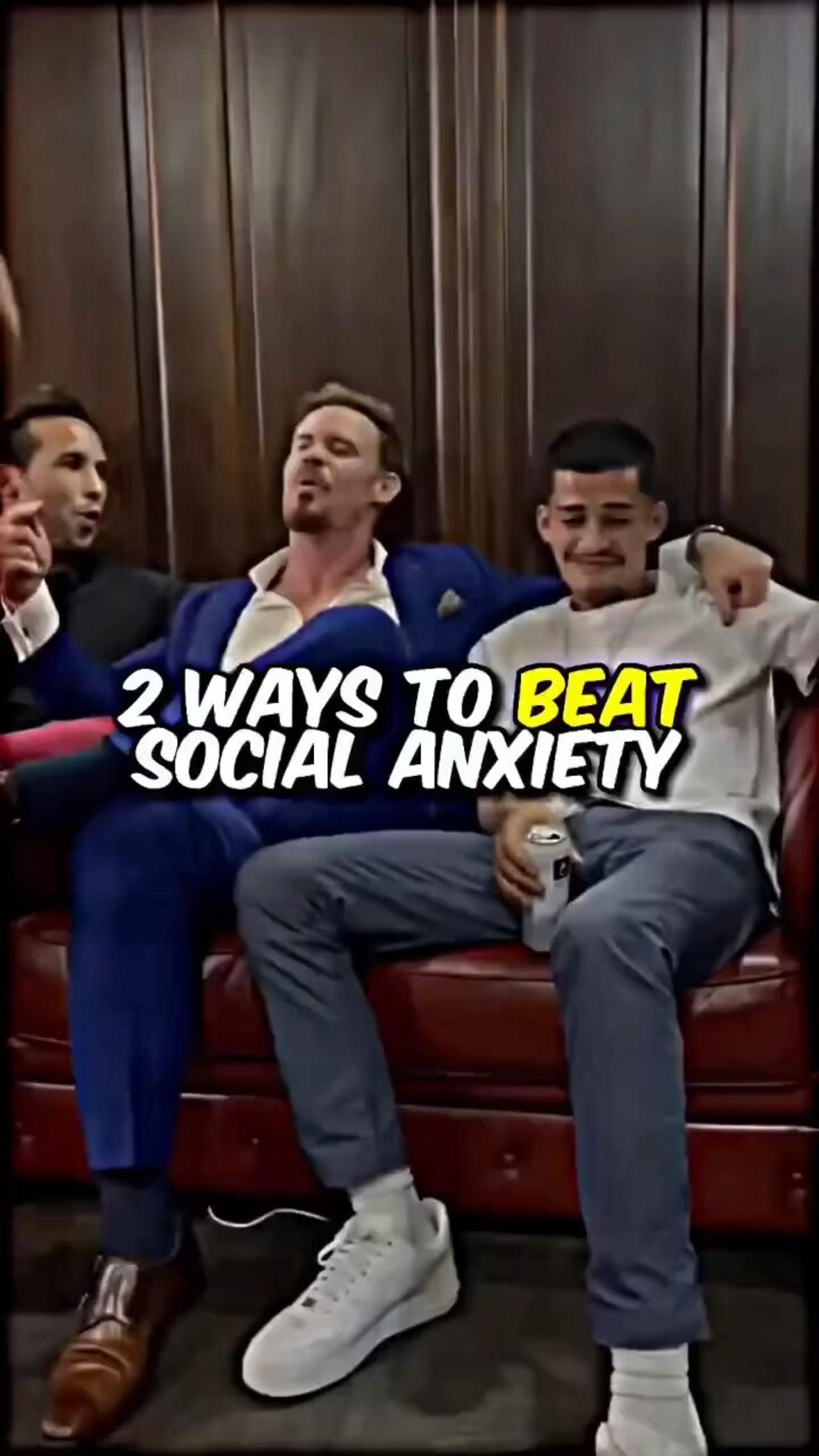 2 Ways To Beat Social Anxiety!