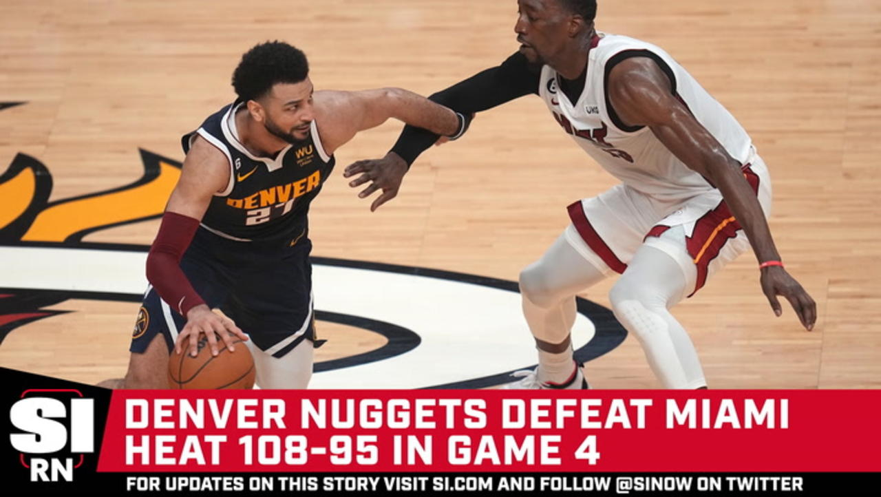 Denver Nuggets Defeat Miami Heat 108-95 In Game 4