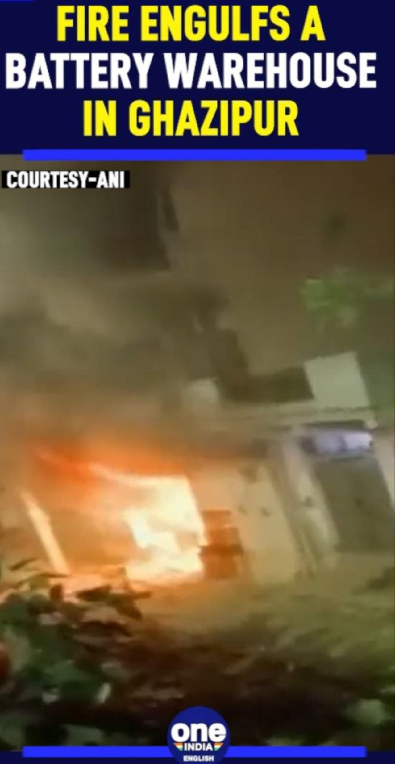 Fire engulfs a battery warehouse in Ghazipur