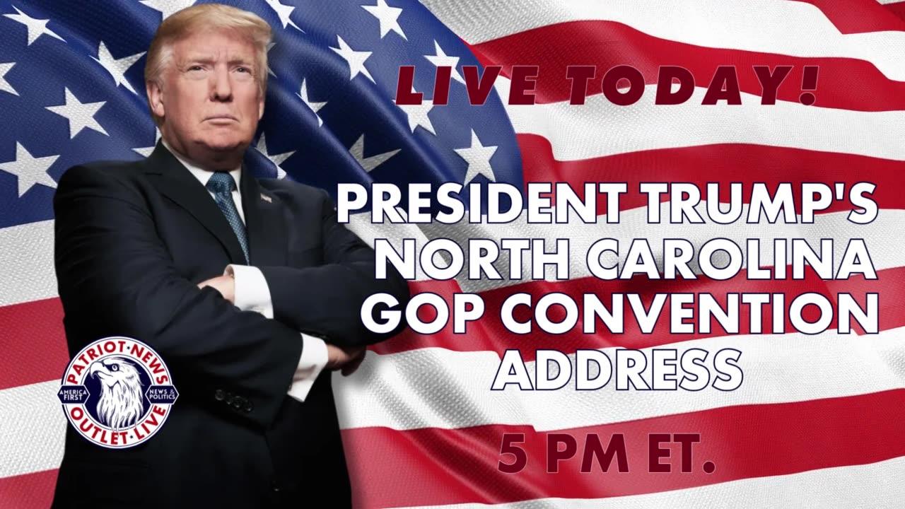LIVE TODAY: President Trump's North Carolina GOP Address | 5pm ET.