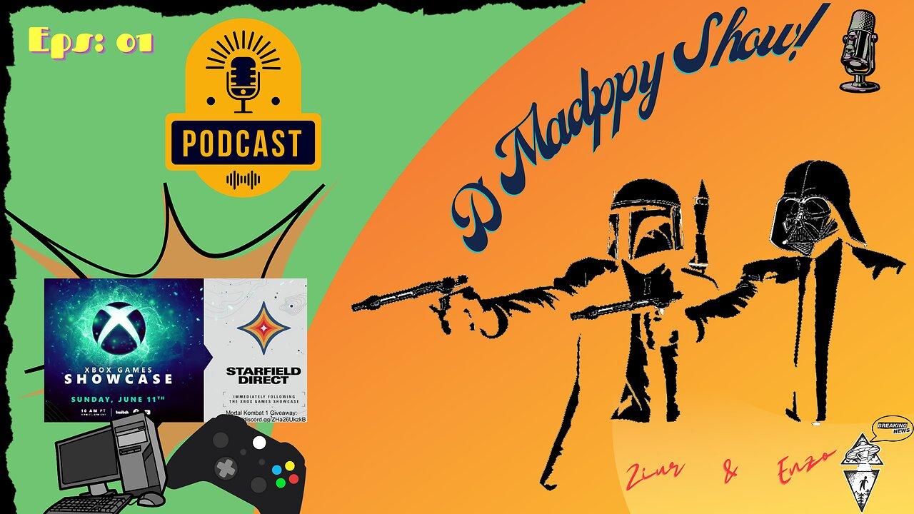 D Madppy Show: Sunday of Podcast! Eps 01