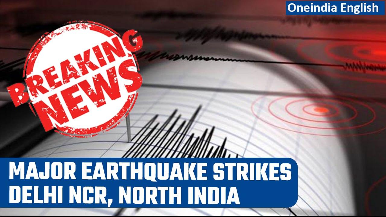 Earthquake: Major tremors felt in Delhi NCR and other parts of North India | Oneindia News