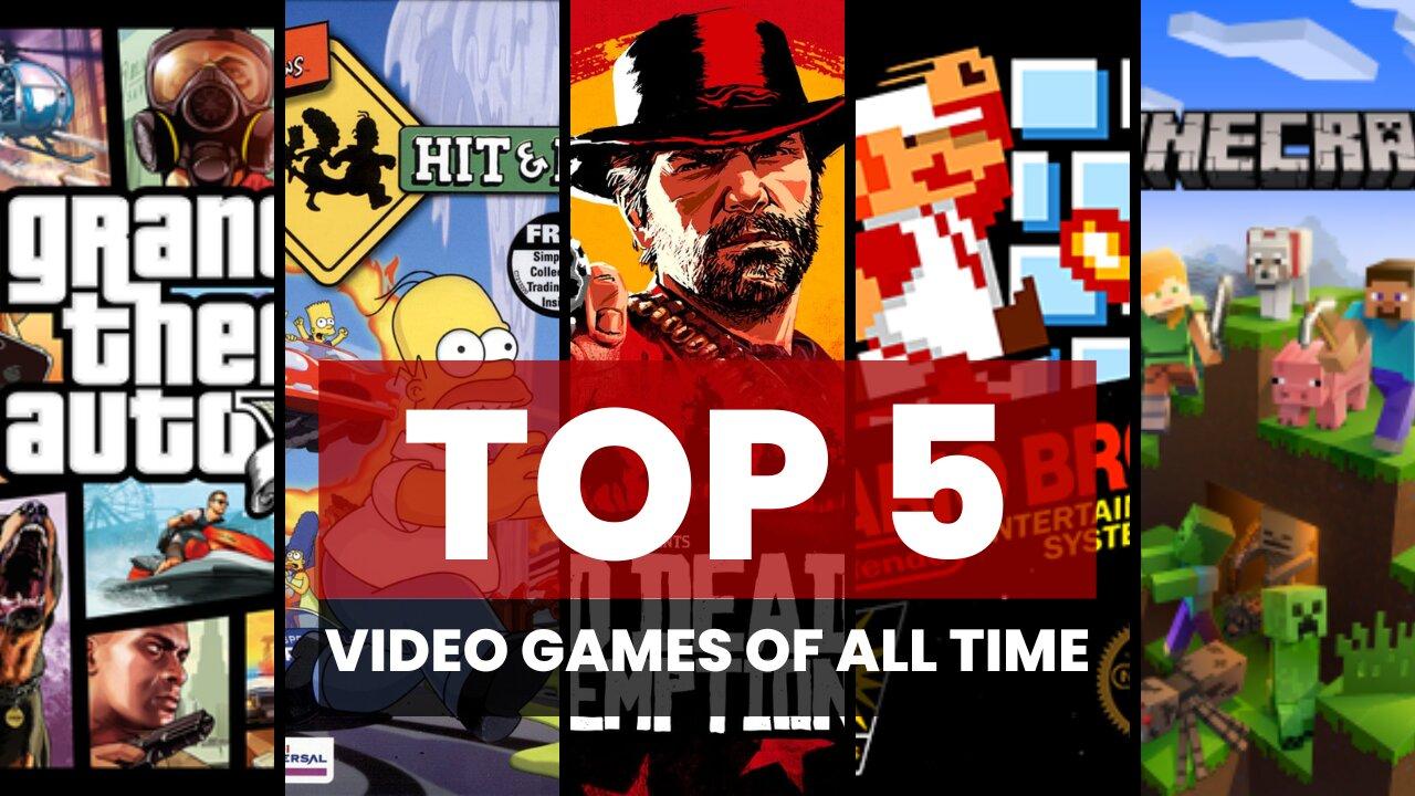 Revealing Our Top 5 Video Games...Of ALL TIME! - One News Page VIDEO