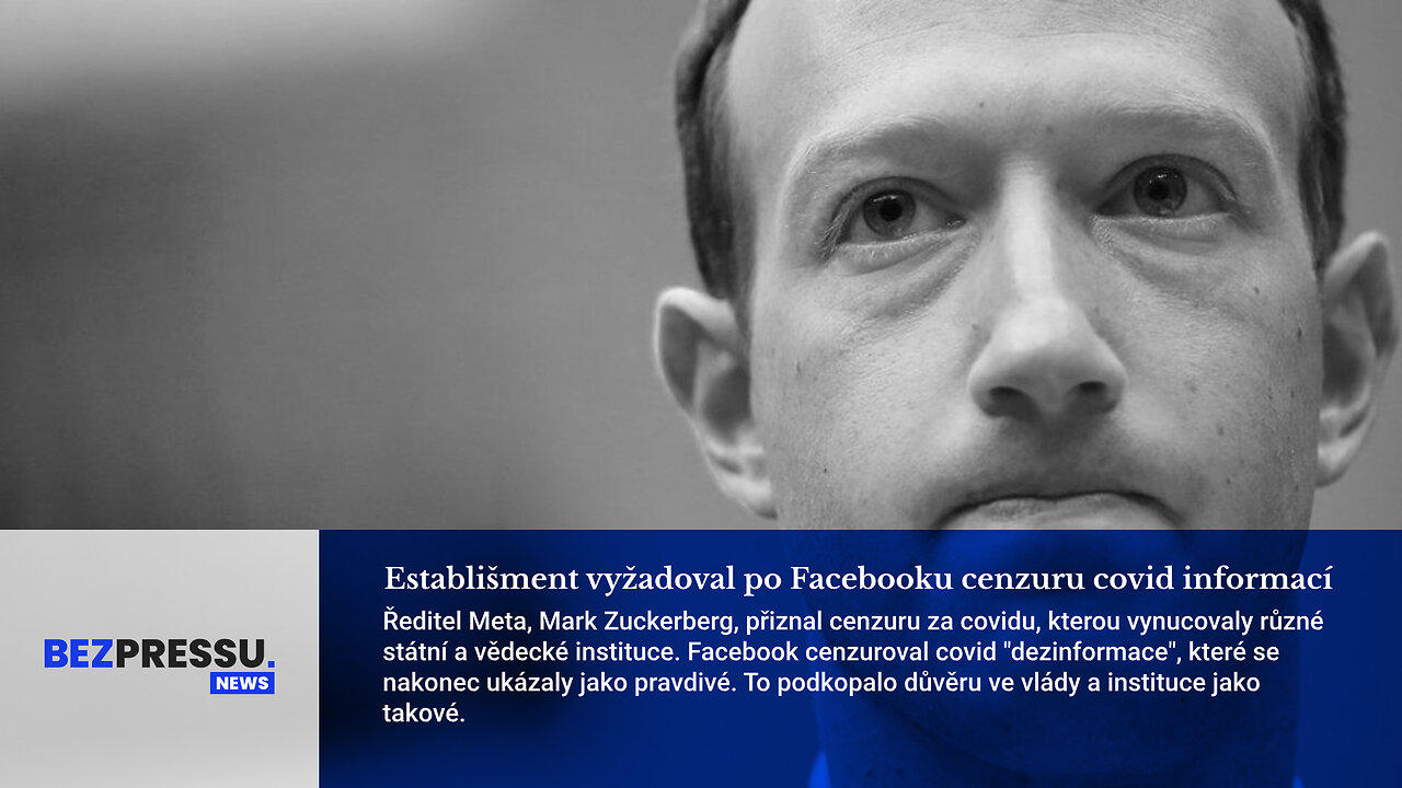 Establišment vyžadoval po Facebooku cenzuru covid informací