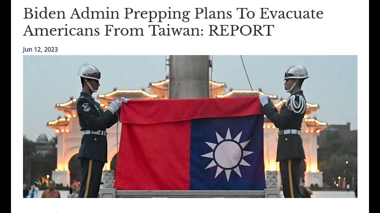 BIDEN ADMIN PLANNING TO EVACUATE AMERICANS FROM TAIWAN