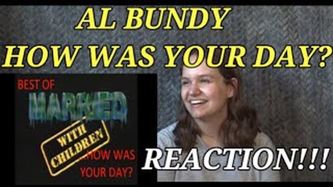 Al Bundy 'How was your day?' - REACTION!