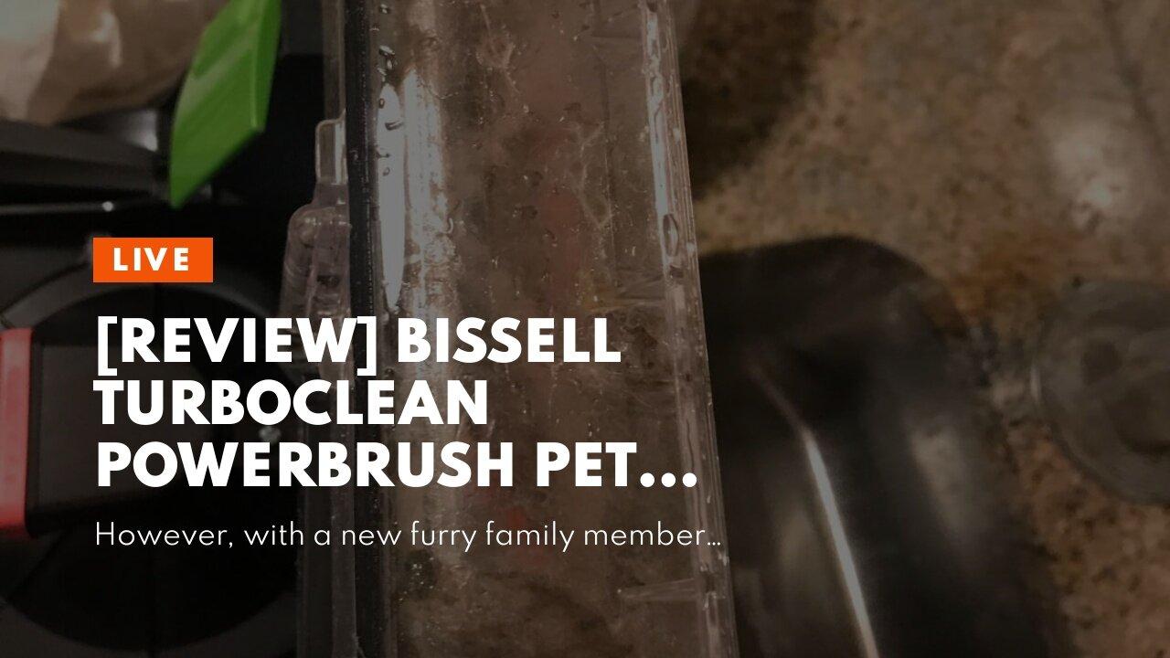 [REVIEW] BISSELL Turboclean Powerbrush Pet One News Page VIDEO