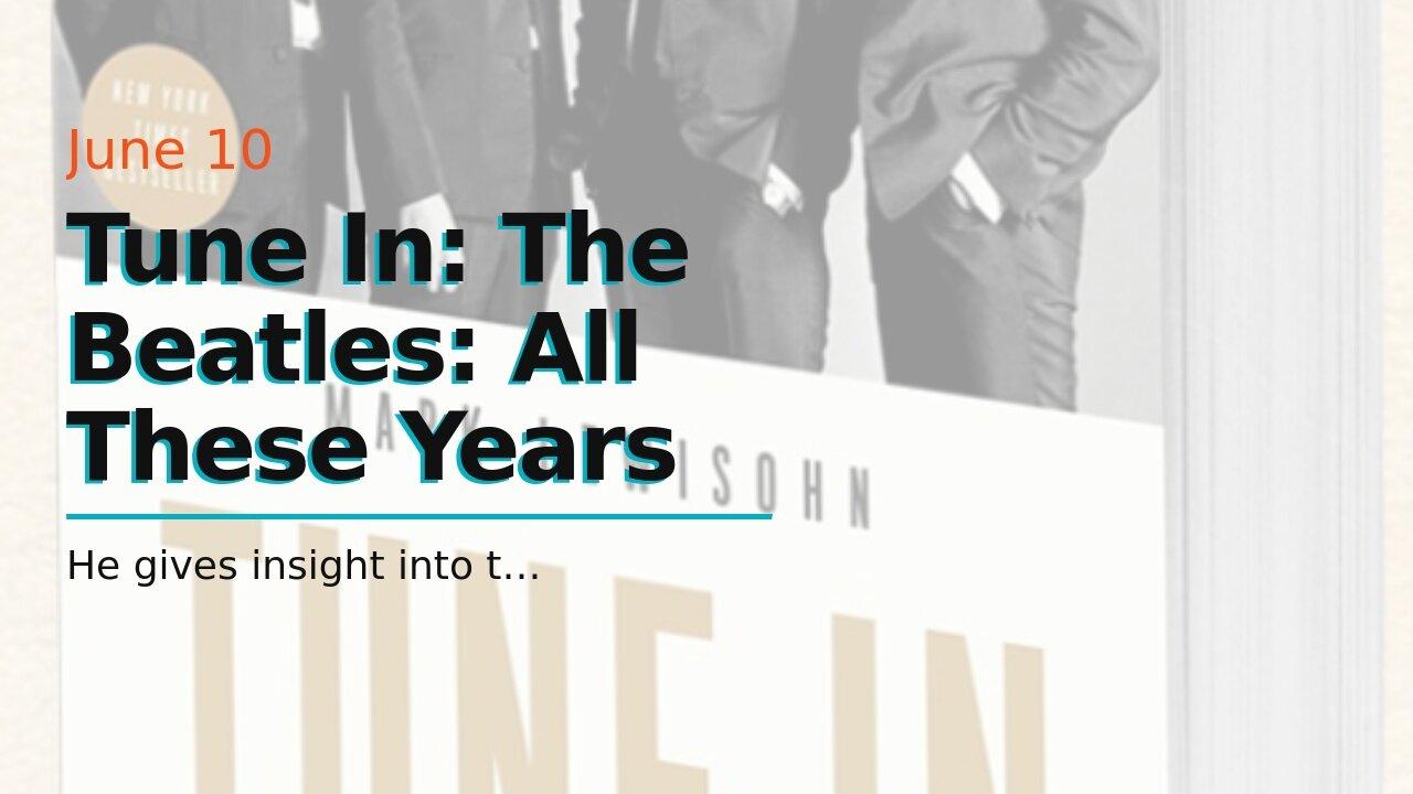 Tune In The Beatles All These Years One News Page VIDEO