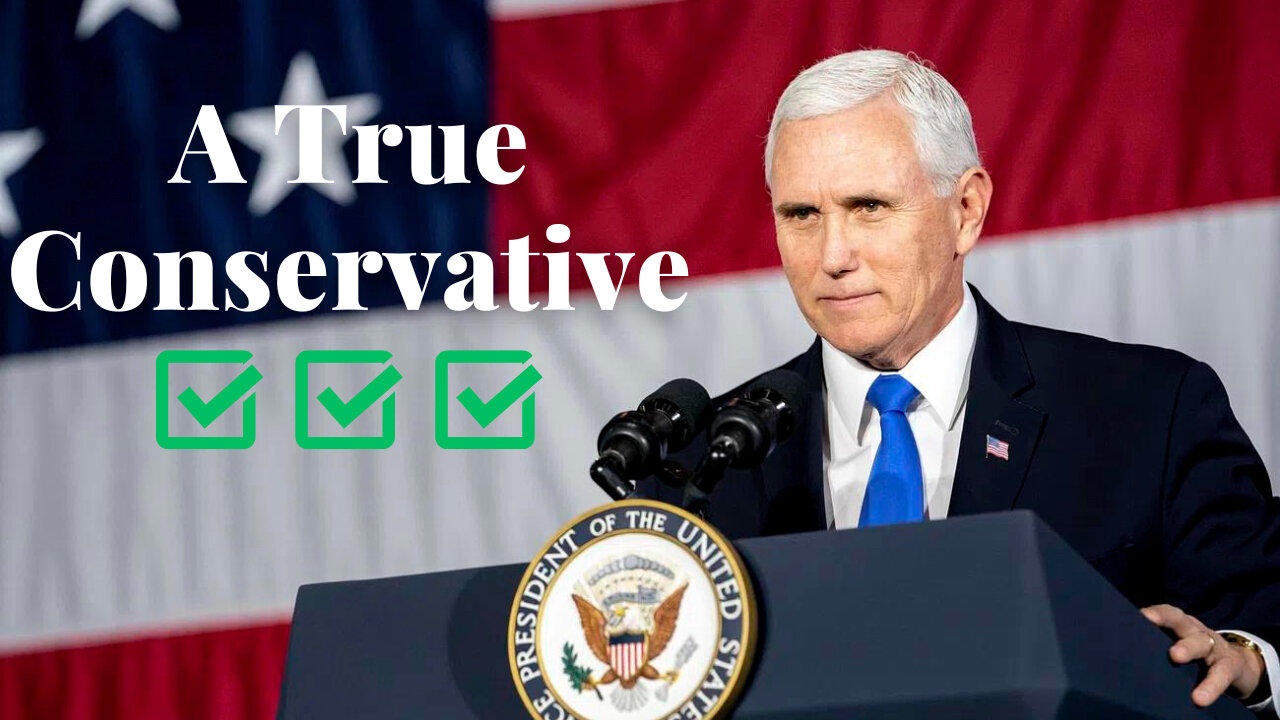Mike Pence: A True Conservative