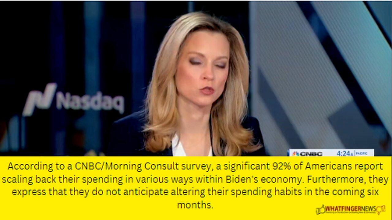 According to a CNBC/Morning Consult survey, a significant 92% of Americans report scaling
